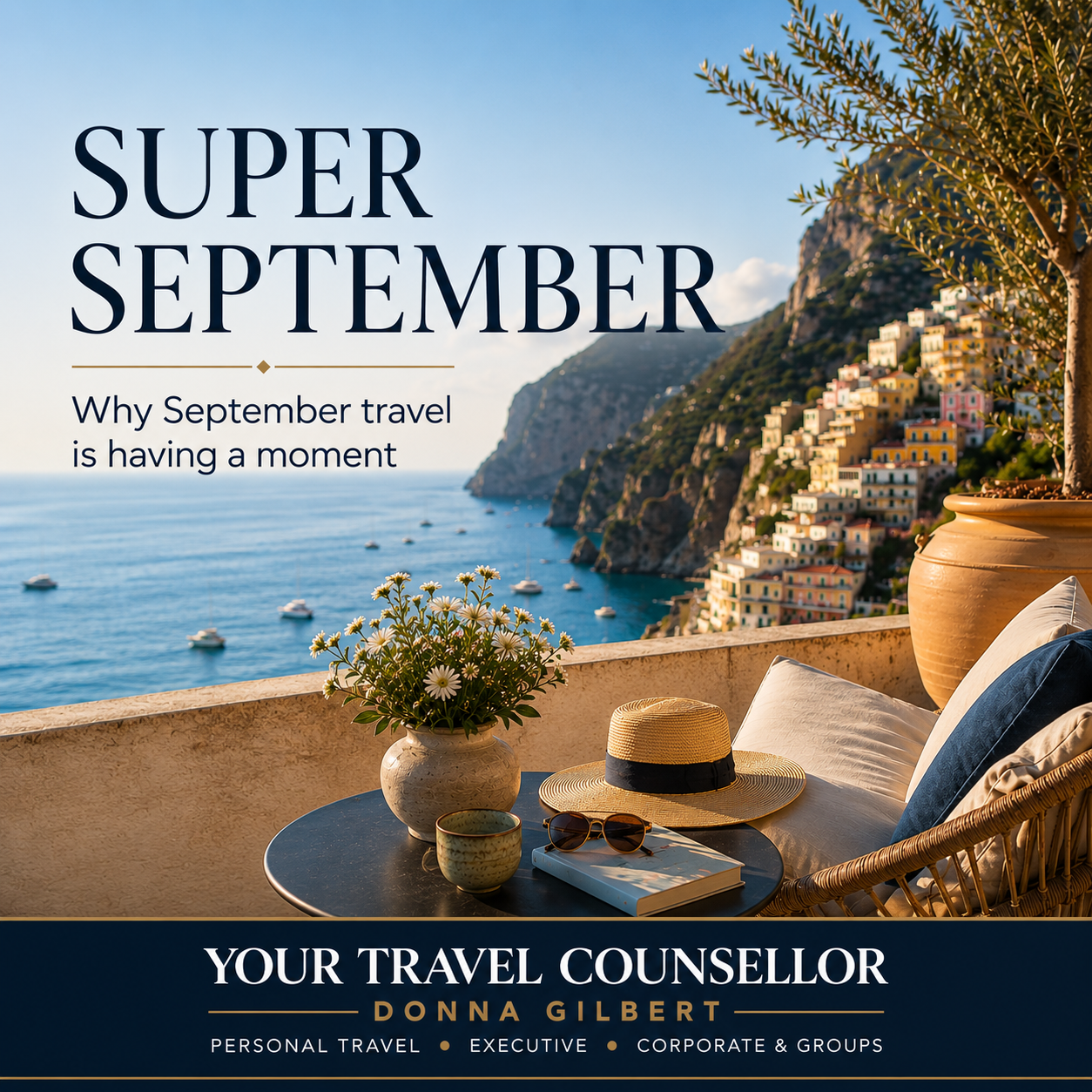 Super September travel graphic from Your Travel Counsellor Donna Gilbert